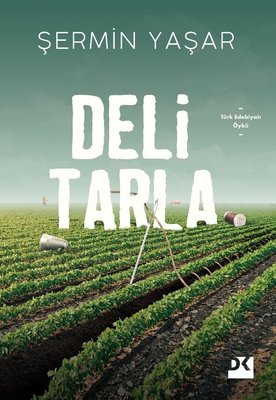 Deli Tarla - Şermin Yaşar - Doğan Kitap - Kitap - Bazarys USA Turkish Store