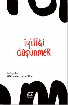 İyiliği Düşünmek - İletişim Yayıncılık - Kitap - Bazarys USA Turkish Store