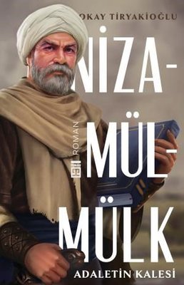 Nizamülmülk - Adaletin Kalesi - Okay Tiryakioğlu - Timaş Yayınları - Kitap - Bazarys USA Turkish Store