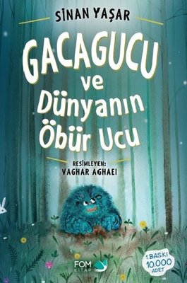 Gacagucu ve Dünyanın Öbür Ucu - Sinan Yaşar - Fom Kitap - Kitap - Bazarys USA Turkish Store