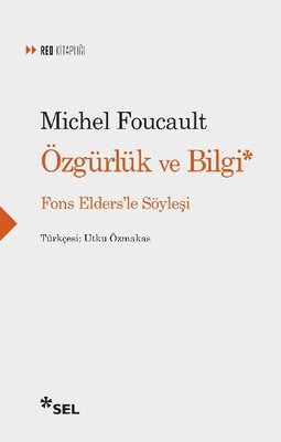 Özgürlük ve Bilgi - Fons Elders'le Söyleşi - Michel Foucault - Sel Yayıncılık - Kitap - Bazarys USA Turkish Store