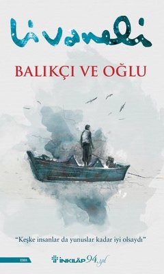 Balıkçı ve Oğlu - Zülfü Livaneli - İnkılap Kitabevi - Kitap - Bazarys USA Turkish Store