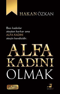Alfa Kadını Olmak - Hakan Özkan - Olimpos Yayınları - Kitap - Bazarys USA Turkish Store