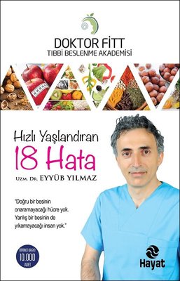 Hızlı Yaşlandıran 18 Hata - Eyyüb Yılmaz - Hayat Yayıncılık - Kitap - Bazarys USA Turkish Store