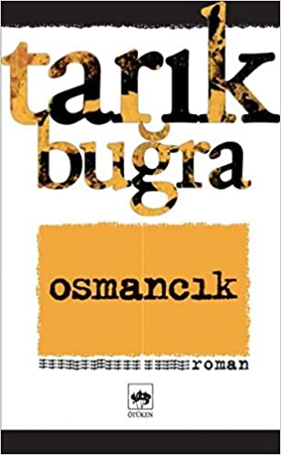 Osmancık - Tarık Buğra - ötüken neşriyat - Kitap - Bazarys USA Turkish Store