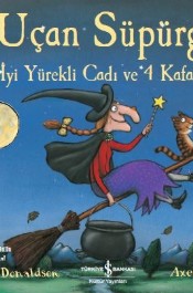 Uçan Süpürge İyi Yürekli Cadı ve 4 Kafadar - İş Kültür Yayınları - Kitap - Bazarys USA Turkish Store