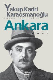 Ankara - Yakup Kadri Karaosmanoğlu - İletişim Yayınları - Kitap - Bazarys USA Turkish Store