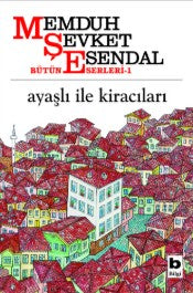 Ayaşlı ile Kiracıları - Memduh Şevket Esendal - Bilgi Yayınevi - Kitap - Bazarys USA Turkish Store