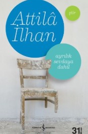 Ayrılık Sevdaya Dahil - Attila İlhan - İş Kültür Yayınları - Kitap - Bazarys USA Turkish Store