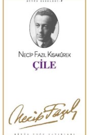 Çile - Necip Fazıl Kısakürek - Büyük Doğu Yayınları - Kitap - Bazarys USA Turkish Store