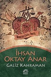 Galiz Kahraman - İhsan Oktay Anar - İletişim Yayınları - Kitap - Bazarys USA Turkish Store