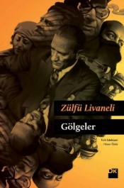 Gölgeler - Zülfü Livaneli - Doğan Kitap - Kitap - Bazarys USA Turkish Store