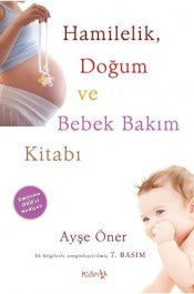 Hamilelik, Doğum Ve Bebek Bakım Kitabı - Ayşe Öner - Klan Kitap - Kitap - Bazarys USA Turkish Store