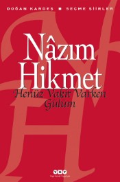 Henüz Vakit Varken Gülüm - Nazım Hikmet - Yapı Kredi Yayınları - Kitap - Bazarys USA Turkish Store