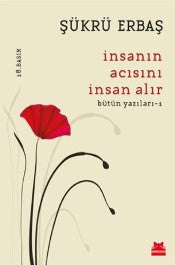 İnsanın Acısını İnsan Alır - Şükrü Erbaş - Kirmizi Kedi Yayinevi - Kitap - Bazarys USA Turkish Store