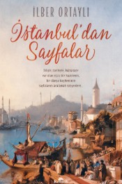 İstanbul'dan Sayfalar - İlber Ortaylı - Kronik Yayınları - Kitap - Bazarys USA Turkish Store