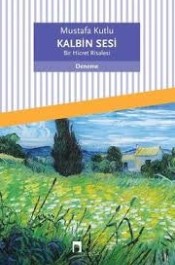 Kalbin Sesi & Bir Hicret Risalesi - Mustafa Kutlu - Dergah Yayınları - Kitap - Bazarys USA Turkish Store