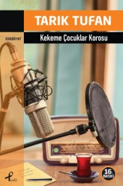 Kekeme Çocuklar Korosu - Tarık Tufan - Profil Kitap - Kitap - Bazarys USA Turkish Store