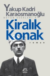 Kiralık Konak - Yakup Kadri Karaosmaoğlu - İletişim Yayınları - Kitap - Bazarys USA Turkish Store