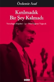 Kırılmadık Bir Şey Kalmadı - Özdemir Asaf - Yapı Kredi Yayınları - Kitap - Bazarys USA Turkish Store