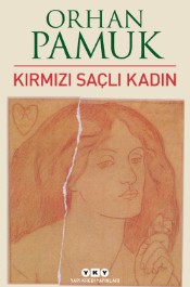 Kırmızı Saçlı Kadın - Orhan Pamuk - Yapı Kredi Yayınları - Kitap - Bazarys USA Turkish Store