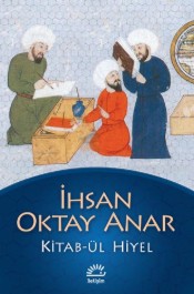 Kitab-ül Hiyel - İhsan Oktay Anar - İletişim Yayınları - Kitap - Bazarys USA Turkish Store