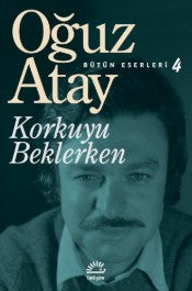 Korkuyu Beklerken - Oğuz Atay - İletişim Yayınları - Kitap - Bazarys USA Turkish Store