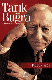 Küçük Ağa - Tarık Buğra - İletişim Yayınları - Kitap - Bazarys USA Turkish Store