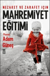 Nezaket ve Zerafet için Mahremiyet Eğitimi - Adem Güneş - Timaş Yayınları - Kitap - Bazarys USA Turkish Store