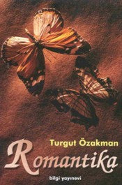Romantika - Turgut Özakman - Bilgi Yayınevi - Kitap - Bazarys USA Turkish Store