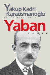 Yaban - Yakup Kadri Karaosmanoğlu - İletişim Yayınları - Kitap - Bazarys USA Turkish Store